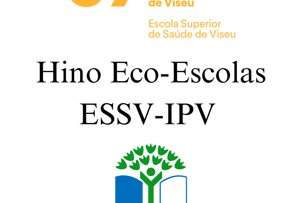 Escola Superior de Saúde de Viseu lança hino Eco-Escolas para promover a sustentabilidade