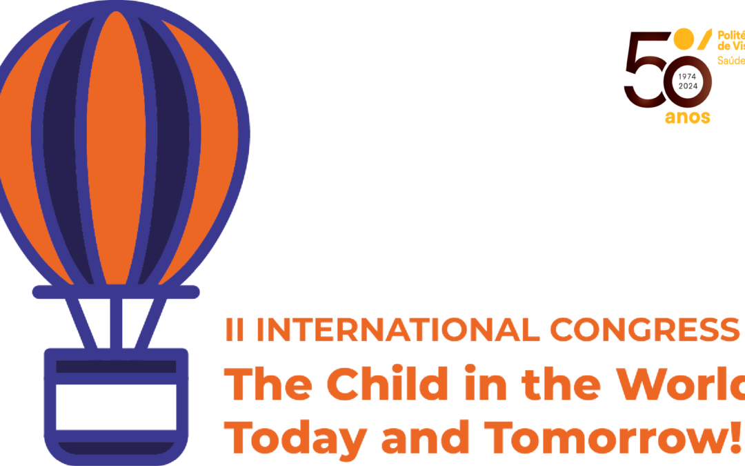 INTERNATIONAL CONGRESS “THE CHILD IN THE WORLD TODAY AND TOMORROW!”